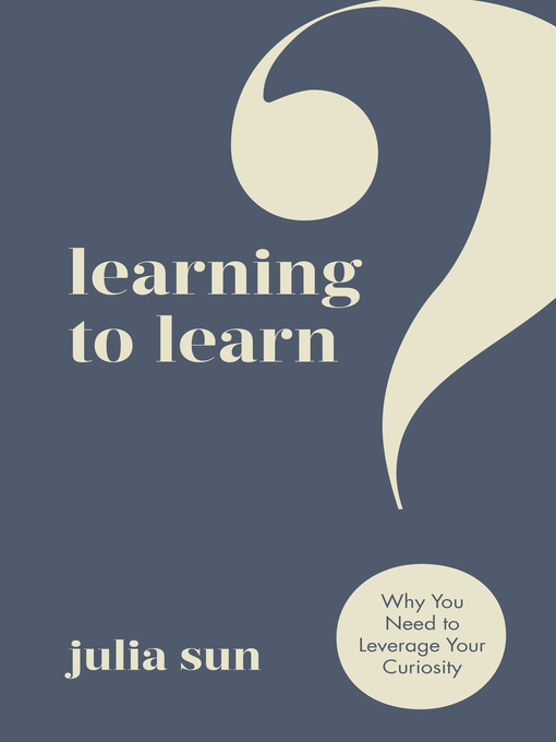 Title details for Learning to Learn by Julia Sun - Available